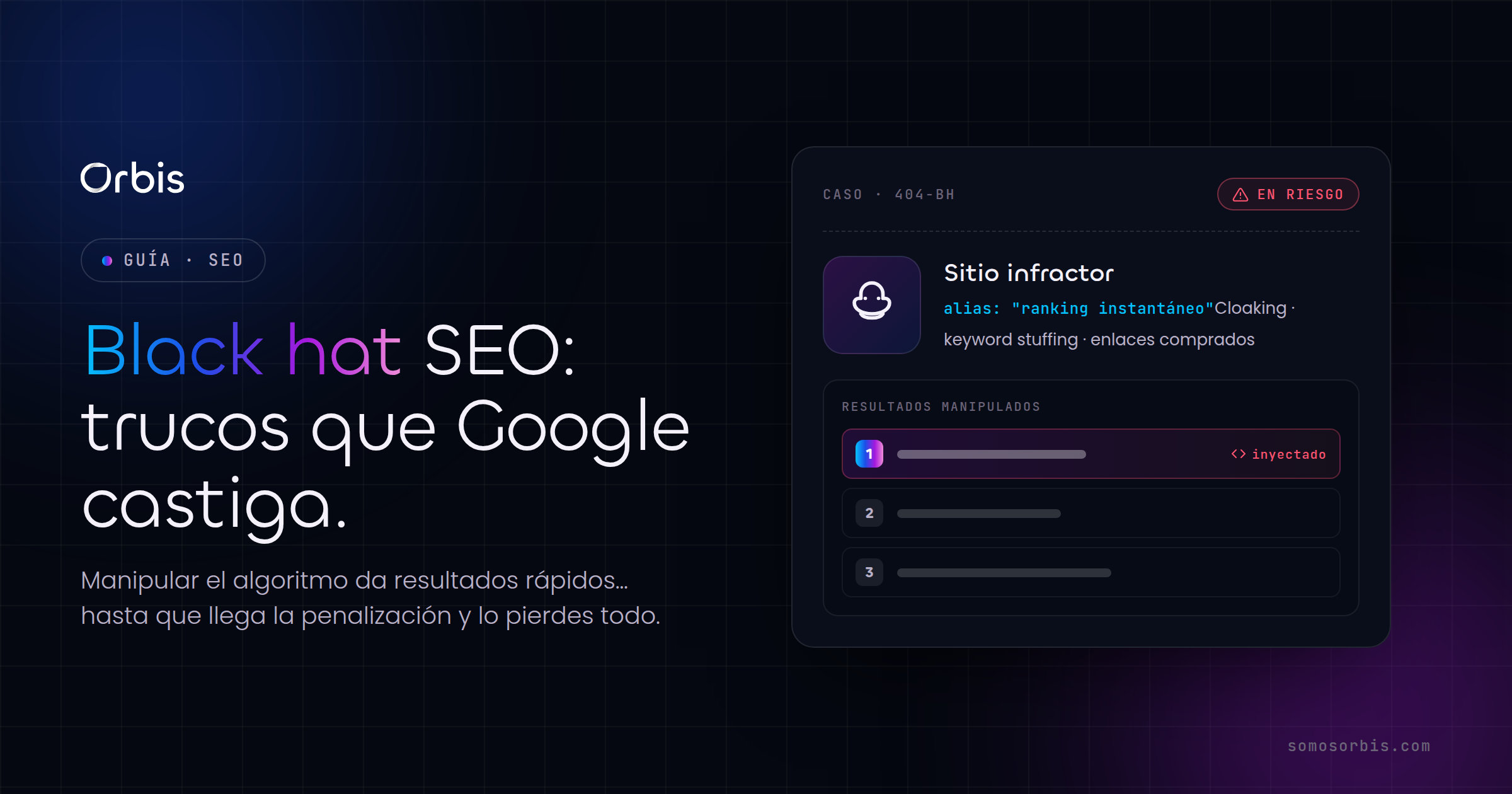 Black Hat SEO: qué es, técnicas y riesgos reales