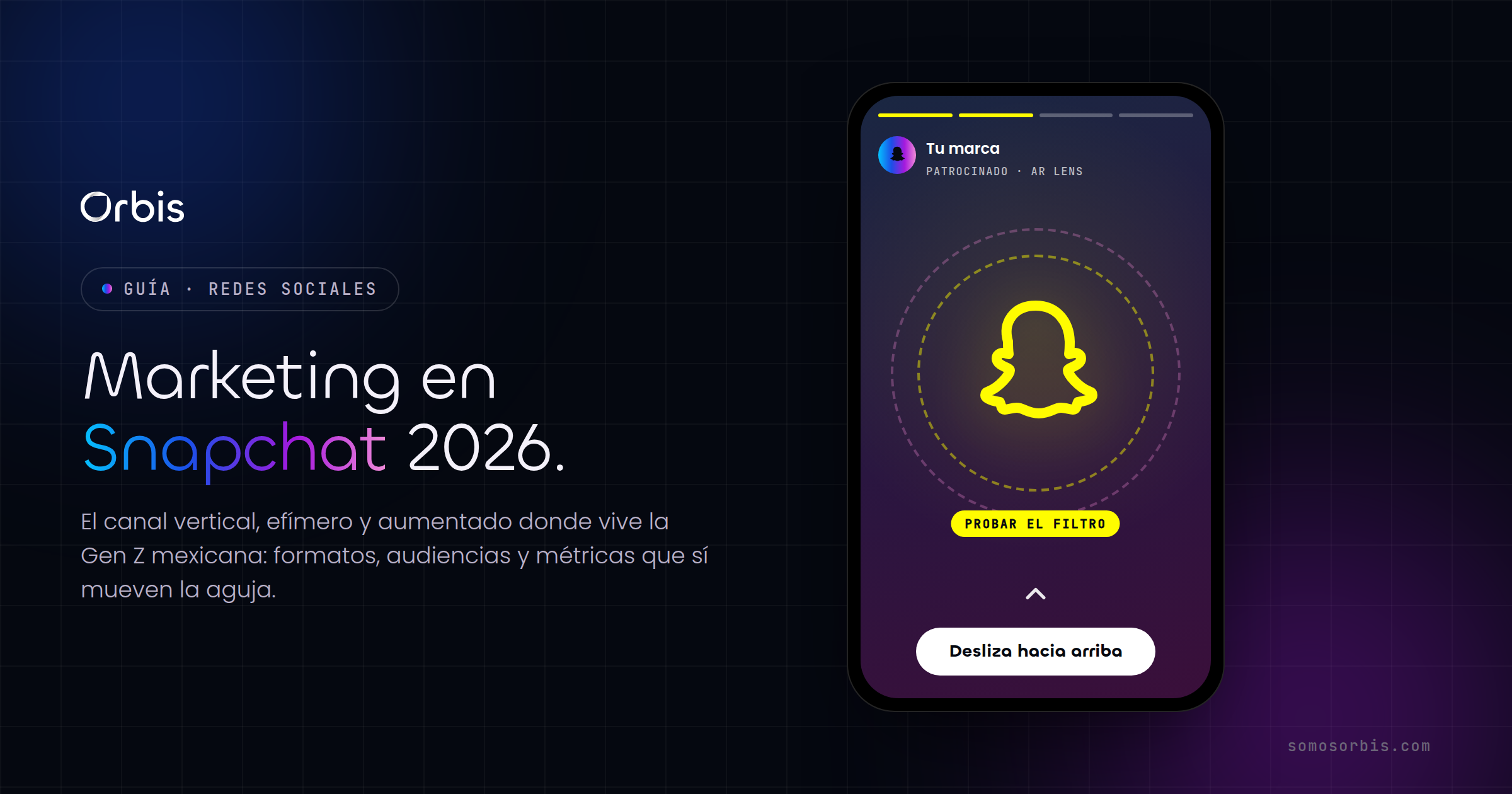 Marketing en Snapchat: guía 2026 para el mercado mexicano