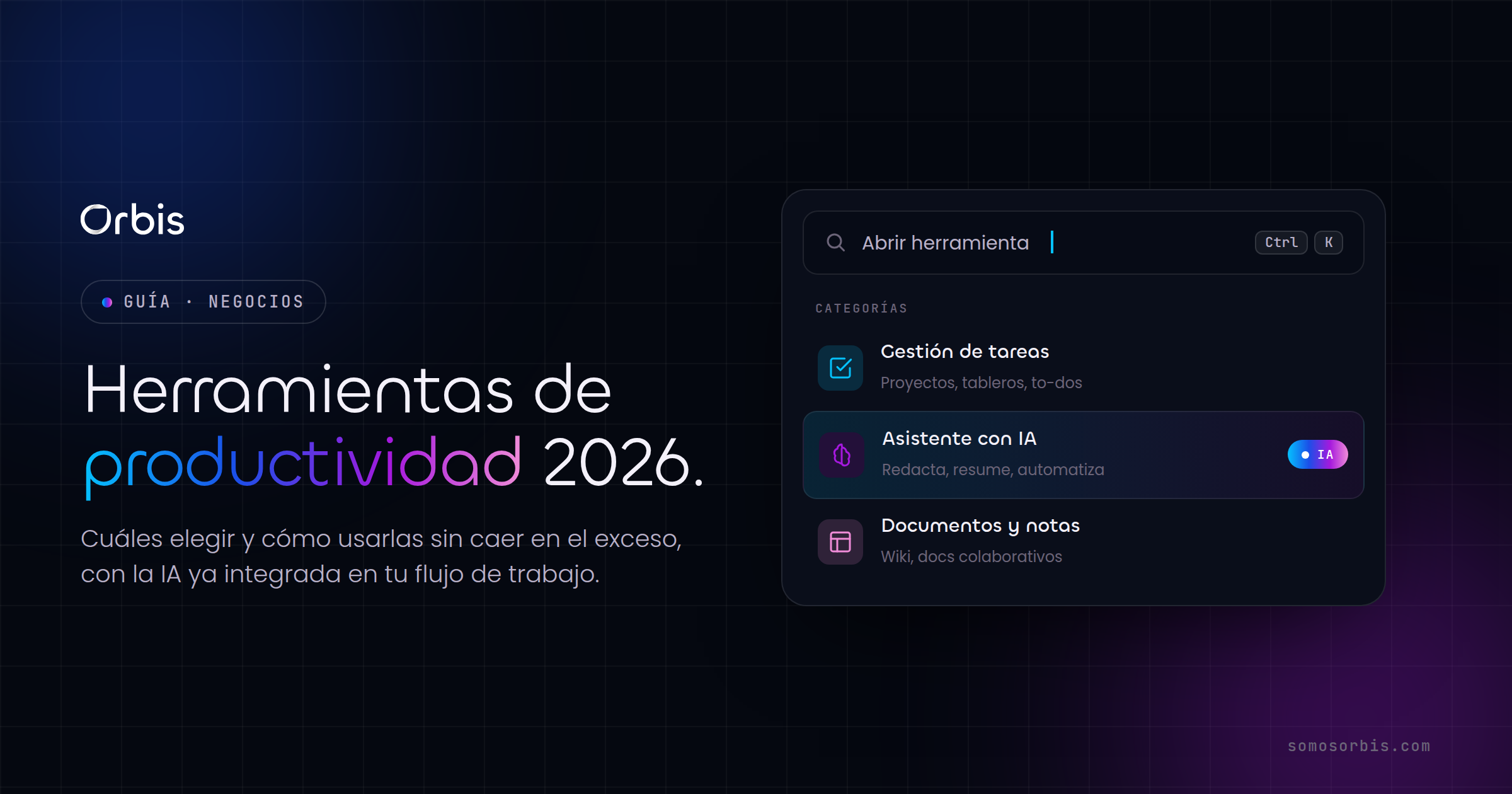 Herramientas de productividad 2026: cuáles elegir y cómo usarlas