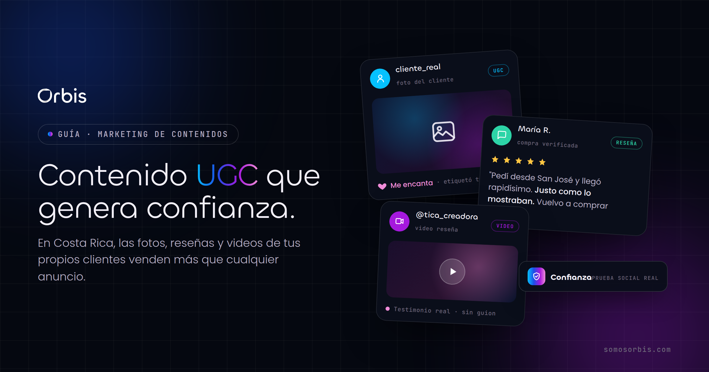 Contenido UGC en Costa Rica: cómo usar a tus clientes para vender más